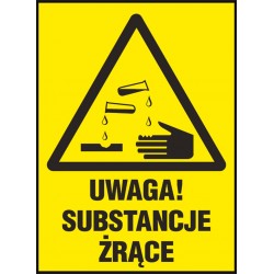 Tabliczka „Uwaga! Substancje żrące” - ZNAK BEZPIECZEŃSTWA #1
