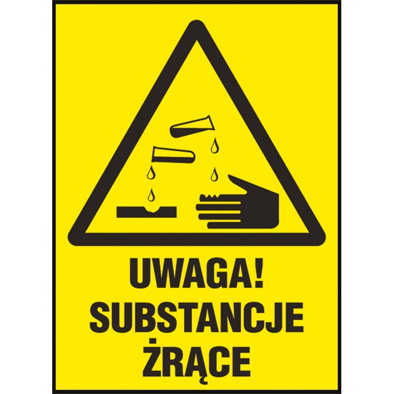 Tabliczka „Uwaga! Substancje żrące” - ZNAK BEZPIECZEŃSTWA